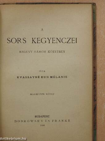 A sors kegyenczei I-III.