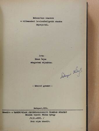 Tűrések és műszaki mérések I-II./Módszertani útmutatók I-IV./Kiegészítő jegyzetek I-II./Géprajz (dedikált példány)