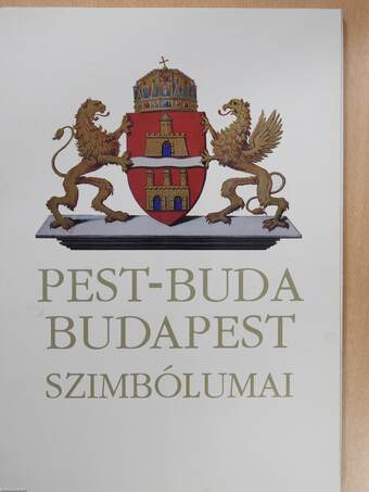 Pest-Buda, Budapest szimbólumai (dedikált példány)