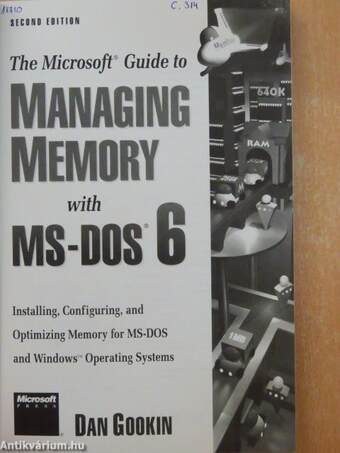 The Microsoft Guide to Managing Memory with MS-DOS 6