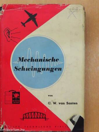 Einführung in das Gebiet der Mechanischen Schwingungen