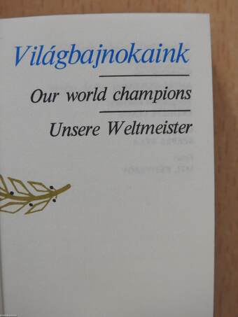 Világbajnokaink/Európa-bajnokaink/Olimpiai bajnokaink (minikönyv) (számozott)/Világbajnokaink/Európa-bajnokaink/Olimpiai bajnokaink (mikrokönyv) (számozott)