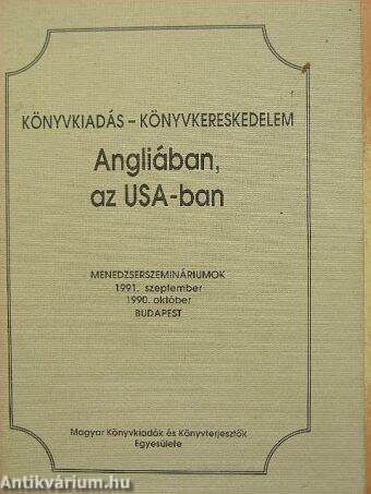 Könyvkiadás-könyvkereskedelem Angliában, az USA-ban