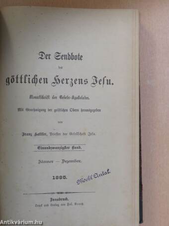 Der Sendbote der göttlichen Herzens Jesu Jänner-Dezember 1885-1886. (gótbetűs)
