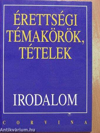 Érettségi témakörök, tételek - Irodalom