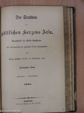 Der Sendbote der göttlichen Herzens Jesu Jänner-Dezember 1883-1884. (gótbetűs)