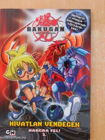 Bakugan - Hívatlan vendégek