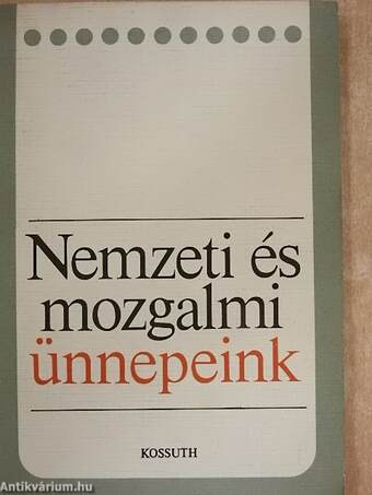 Nemzeti és mozgalmi ünnepeink