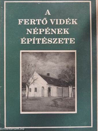 A Fertő vidék népének építészete