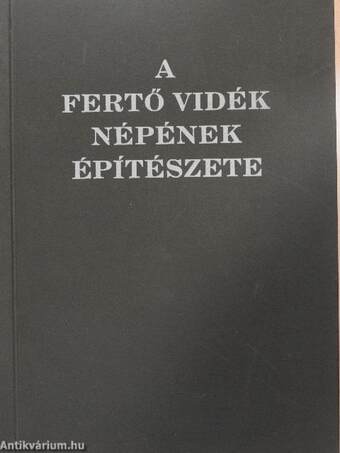 A Fertő vidék népének építészete