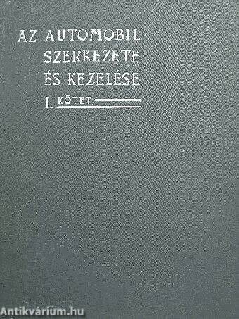 Az automobil szerkezete és kezelése I.