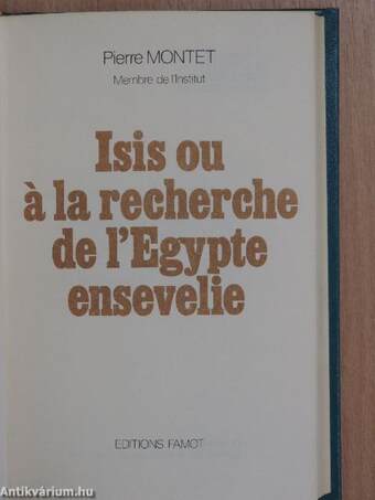 Isis ou á la recherche de l'Egypte ensevelie