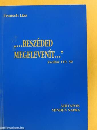 "...beszéded megelevenít..."