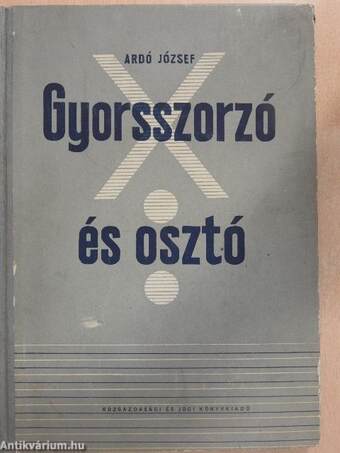 Gyorsszorzó és osztó