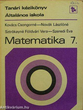 Kézikönyv a matematika 7. osztályos anyagának tanításához