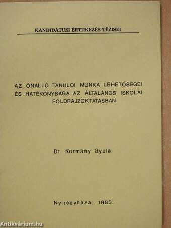 Az önálló tanulói munka lehetőségei és hatékonysága az általános iskolai földrajzoktatásban