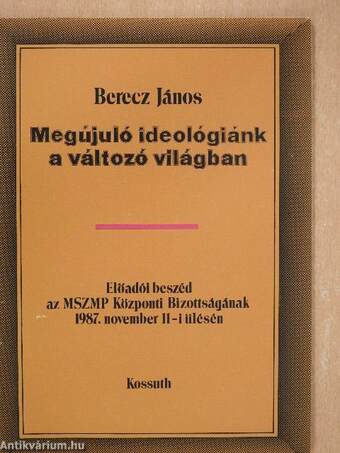 Megújuló ideológiánk a változó világban