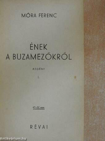 Ének a buzamezőkről I-II.