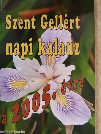 Szent Gellért napi kalauz a 2005. évre