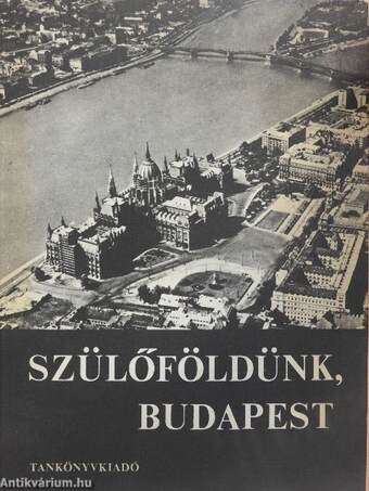 Szülőföldünk, Budapest