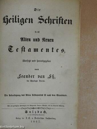 Die Heiligen Schriften des Alten und Neuen Testamentes (gótbetűs)