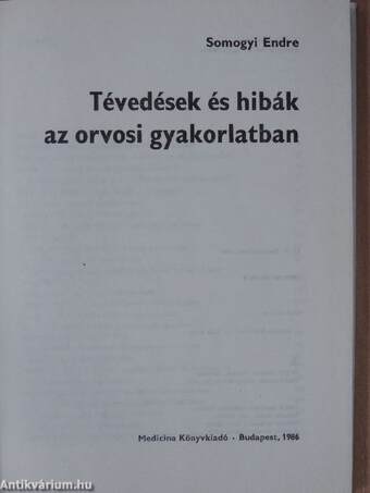 Tévedések és hibák az orvosi gyakorlatban