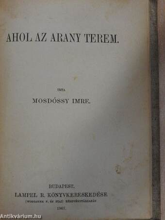 Erdő-mező világa/A sasfia meg a sasfióka/Ahol az arany terem/Hős leányok és egy fiú története