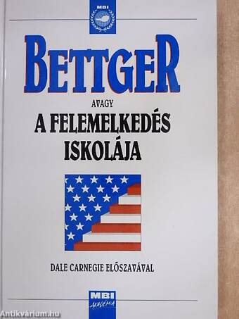 Bettger avagy a felemelkedés iskolája