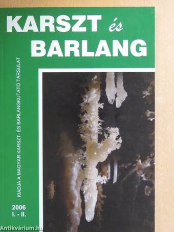 Karszt és Barlang 2006. I-II.