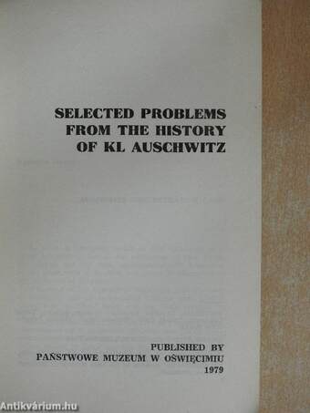 Selected Problems From The History Of KL Auschwitz