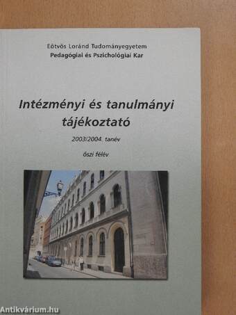 Intézményi és tanulmányi tájékoztató 2003/2004. tanév őszi félév