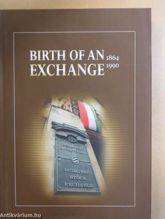 Birth of an Exchange 1864-1990