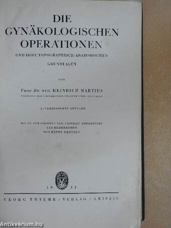 Die Gynäkologischen Operationen und ihre Topographisch-anatomischen Grundlagen