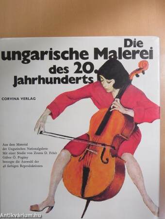 Die ungarische Malerei des 20. Jahrhunderts