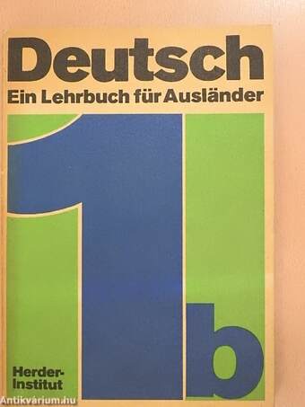 Deutsch - Ein Lehrbuch für Ausländer - Teil 1b