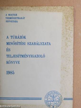 A túrázók minősítési szabályzata és teljesítményigazoló könyve