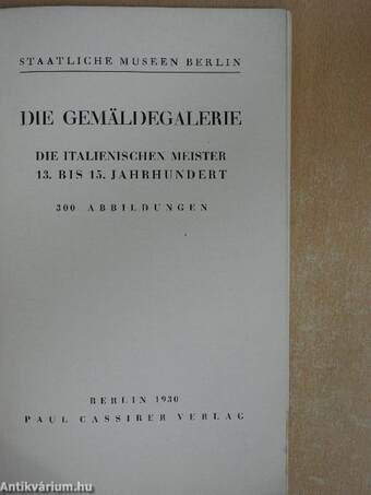 Die Gemäldegalerie die Italienischen Meister 13. bis 15. Jahrhundert