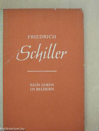 Friedrich Schillers Lebensgang