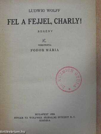 Fel a fejjel, Charly!