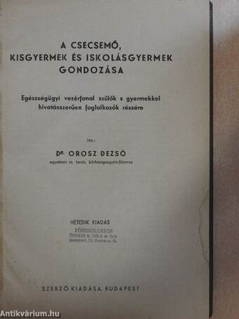 A csecsemő, kisgyermek és iskolásgyermek gondozása