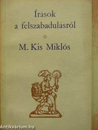 Írások a felszabadulásról/M. Kis Miklós