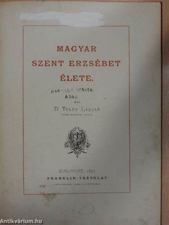 Magyar Szent Erzsébet élete