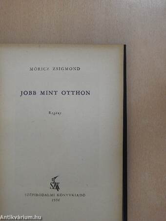 Jobb mint otthon