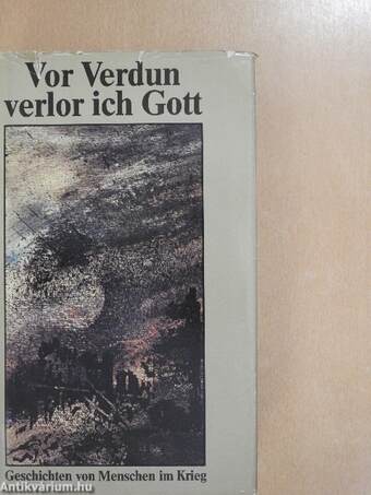 Vor Verdun verlor ich Gott