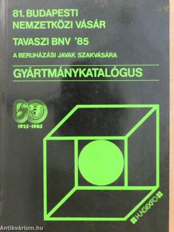 81. Budapesti Nemzetközi Vásár/Tavaszi BNV '85