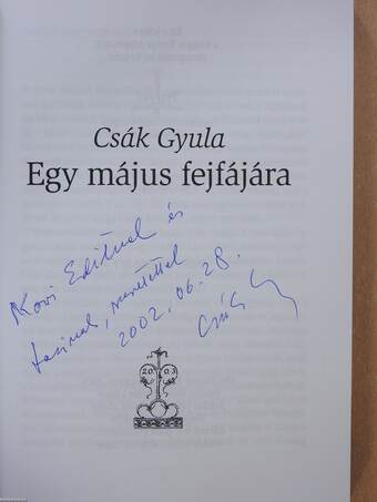 Egy május fejfájára (dedikált példány)