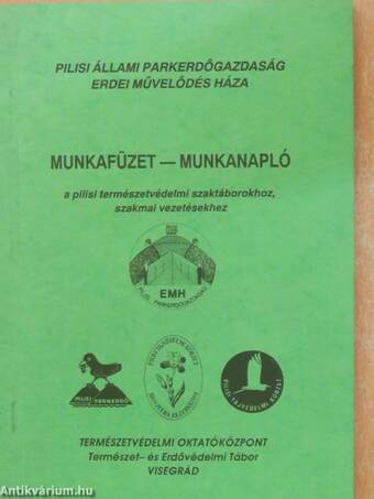Munkafüzet - munkanapló a pilisi természetvédelmi szaktáborokhoz, szakmai vezetésekhez