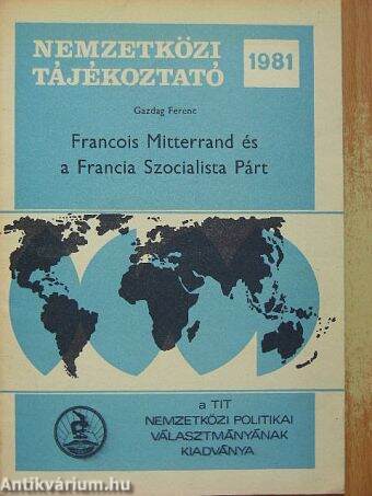 Francois Mitterrand és a Francia Szocialista Párt