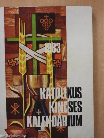 Katolikus Kincses Kalendárium 1983