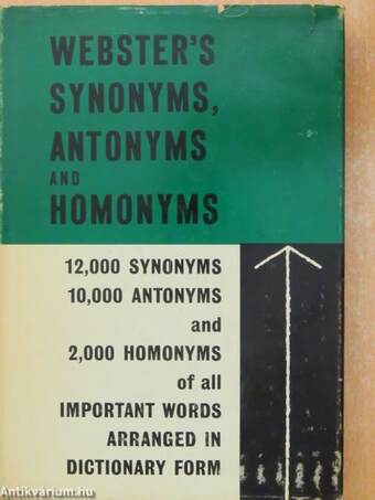 Webster's Synonyms, Antonyms and Homonyms